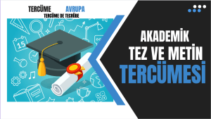 akademik tez ve metin tercümesi